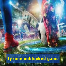 tyrone unblocked game